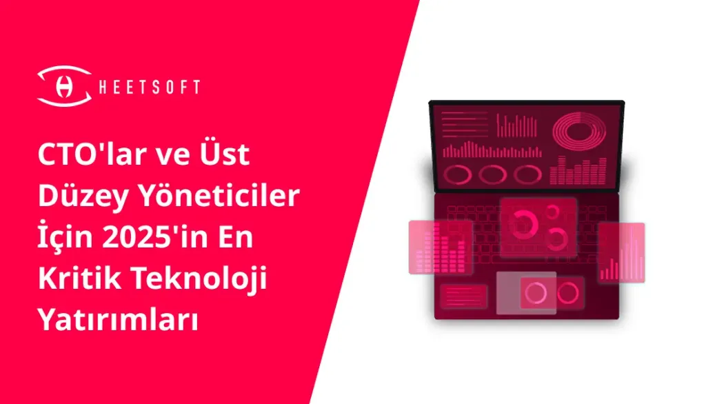 Teknoloji yatırımları: 7 stratejiyle doğru seçimler