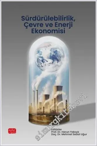 Enerji, Ekonomi ve Çevre Trendleri: Küresel Gündem 2025