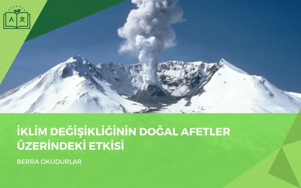 İklim Değişikliği ve Doğal Afetler Güncel Gelişmeler
