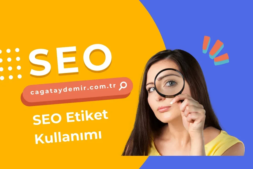 Etiket SEO İyileştirme: En Etkili Uygulama Stratejileri