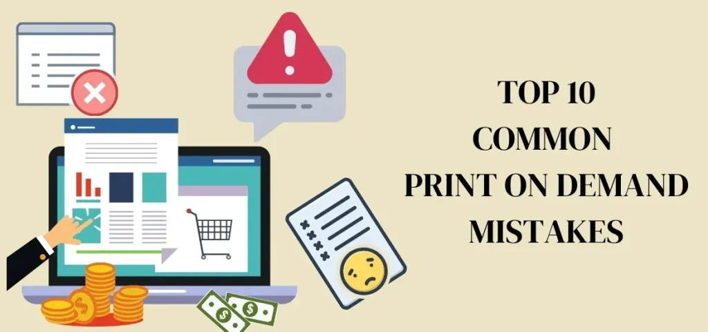 Common Mistakes in Print On Demand and How to Avoid Them
