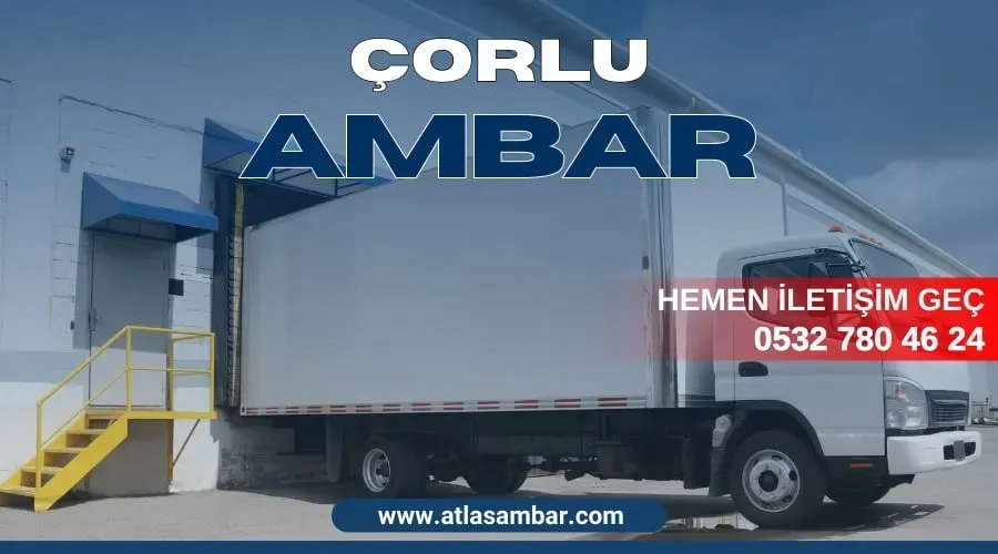 Çorlu ambar: En Uygun Depolama Fiyatları ve Esnek Kiralama